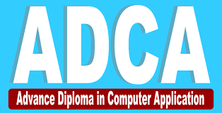 ADCA (ADVANCE DIPLOMA IN COMPUTER APPLICATION)